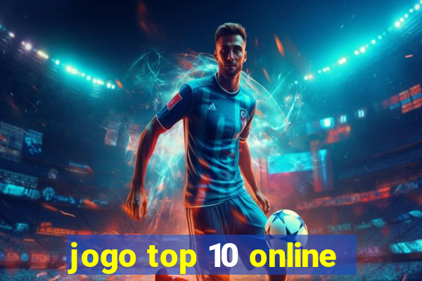 jogo top 10 online